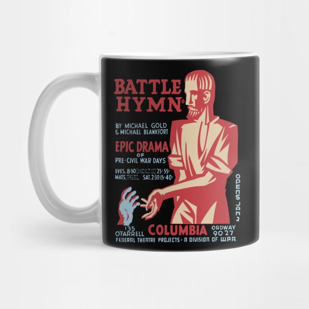 Battle Hymn - Columbia - Federal Theatre Poster by TuncGK